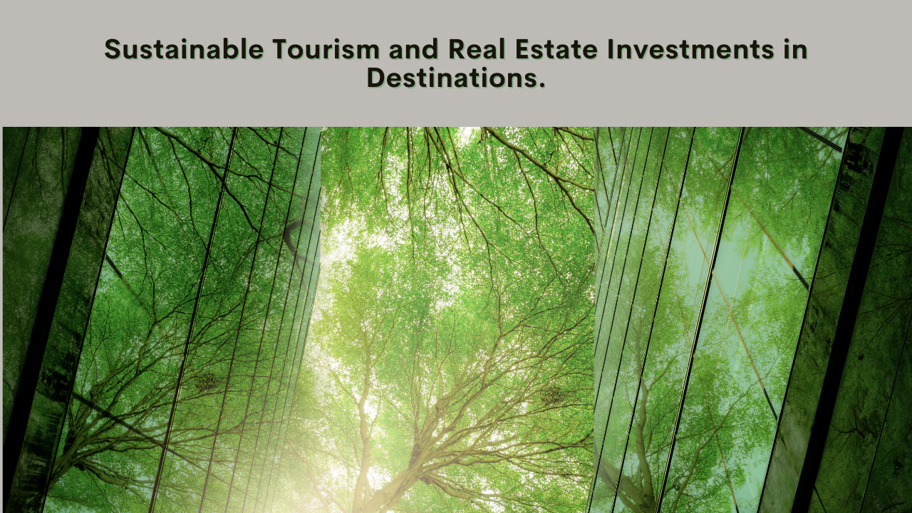 Tourism and Real Estate